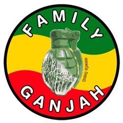 Family Ganjah
